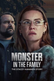 Monster in the Family: The Stacey Kananen Story