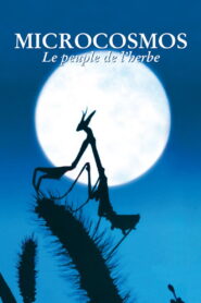 Microcosmos : Le peuple de l’herbe